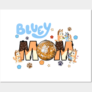Bluey Mum, Mom, Mothers Day Posters and Art